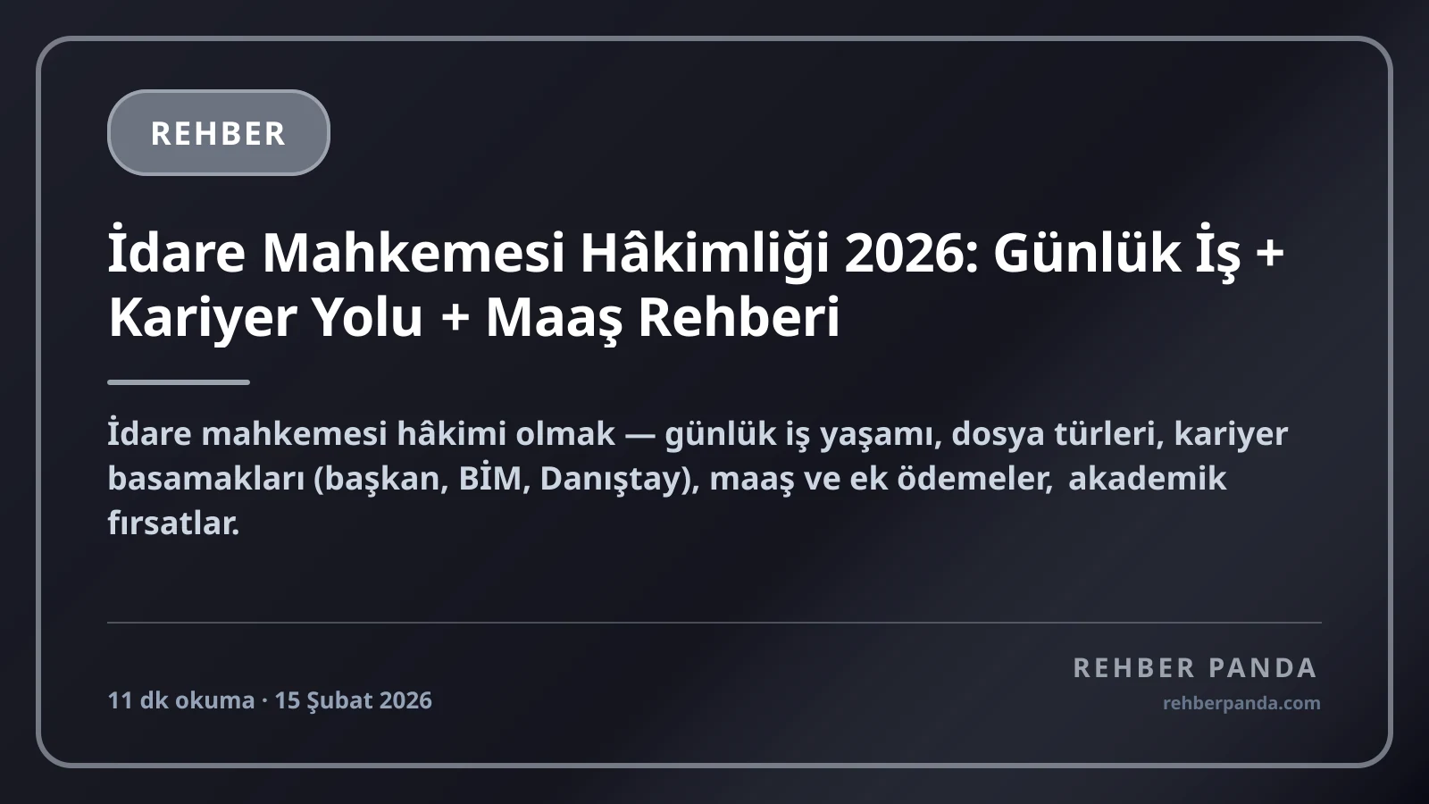 İdare Mahkemesi Hâkimliği 2026: Günlük İş + Kariyer Yolu + Maaş Rehberi