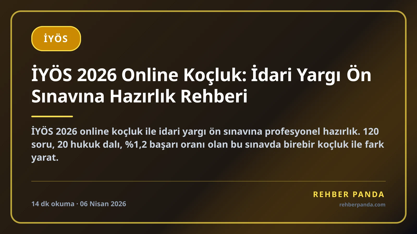 İYÖS 2026 Online Koçluk: İdari Yargı Ön Sınavına Hazırlık Rehberi