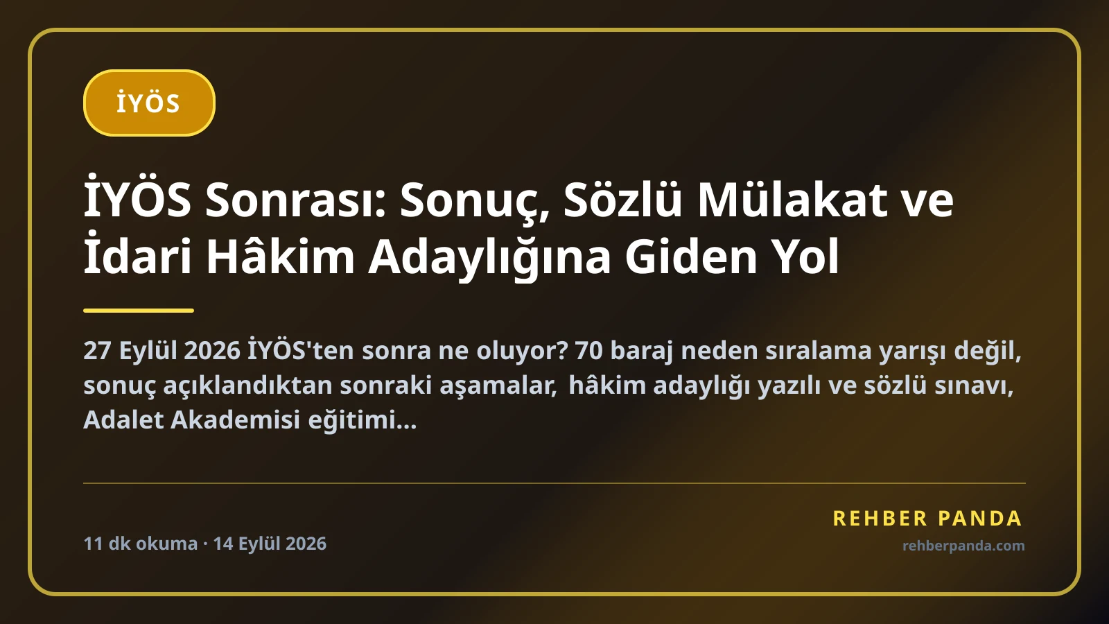 İYÖS Sonrası: Sonuç, Sözlü Mülakat ve İdari Hâkim Adaylığına Giden Yol