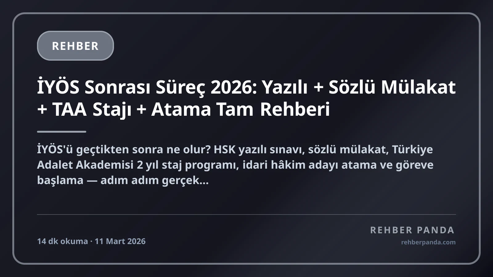 İYÖS Sonrası Süreç 2026: Yazılı + Sözlü Mülakat + TAA Stajı + Atama Tam Rehberi