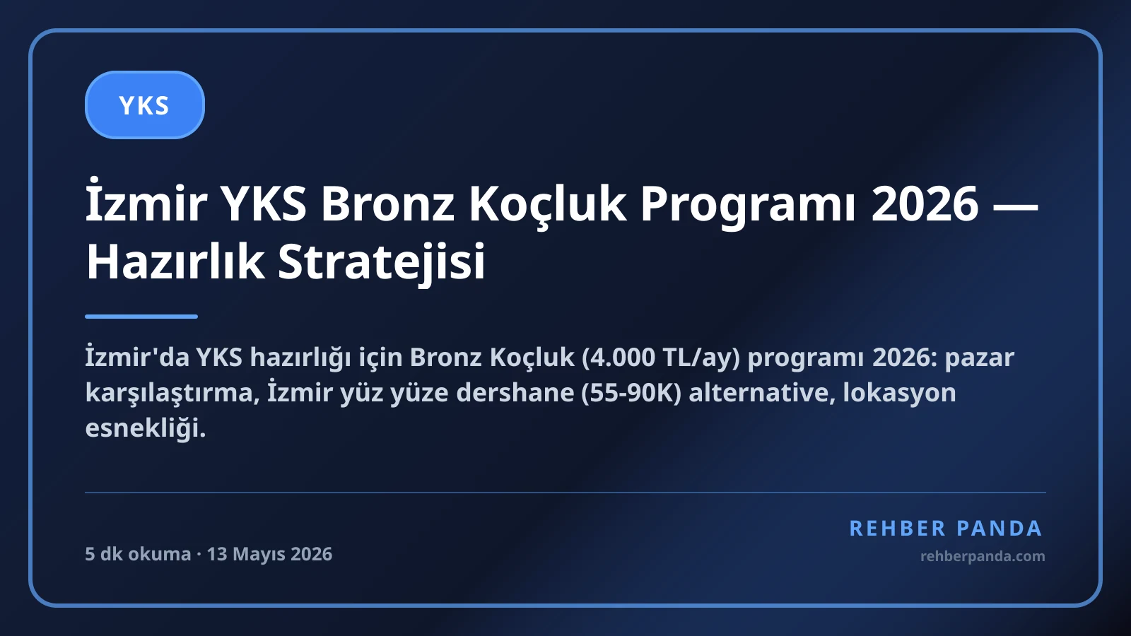 İzmir YKS Bronz Koçluk Programı 2026 — Hazırlık Stratejisi