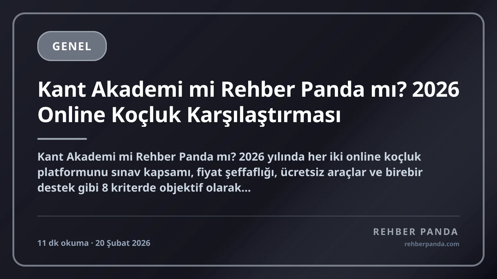 Kant Akademi mi Rehber Panda mı? 2026 Online Koçluk Karşılaştırması