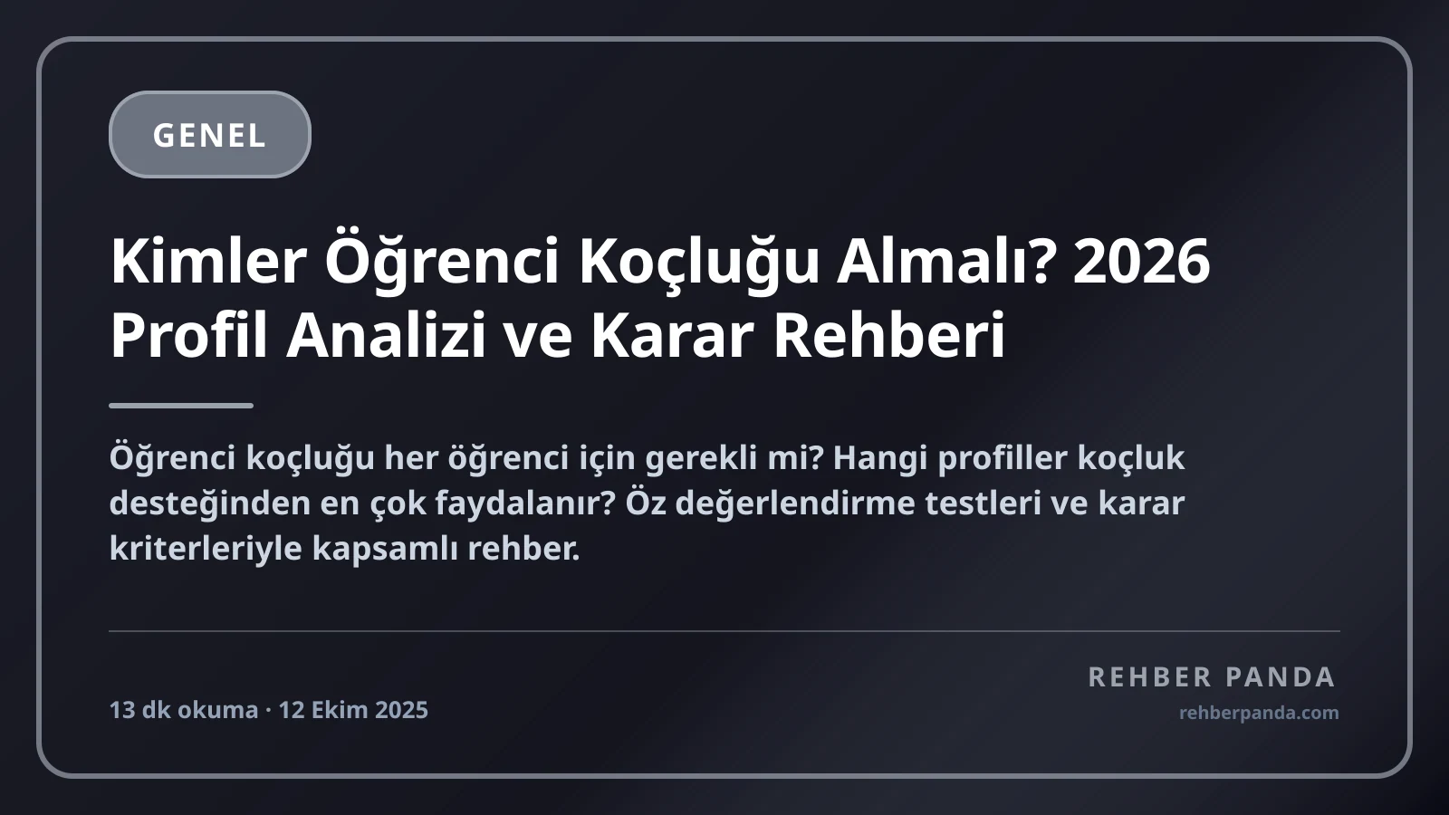 Kimler Öğrenci Koçluğu Almalı? 2026 Profil Analizi ve Karar Rehberi