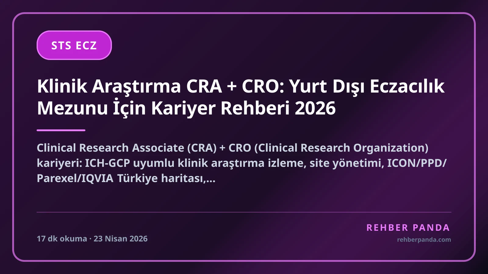 Klinik Araştırma CRA + CRO: Yurt Dışı Eczacılık Mezunu İçin Kariyer Rehberi 2026
