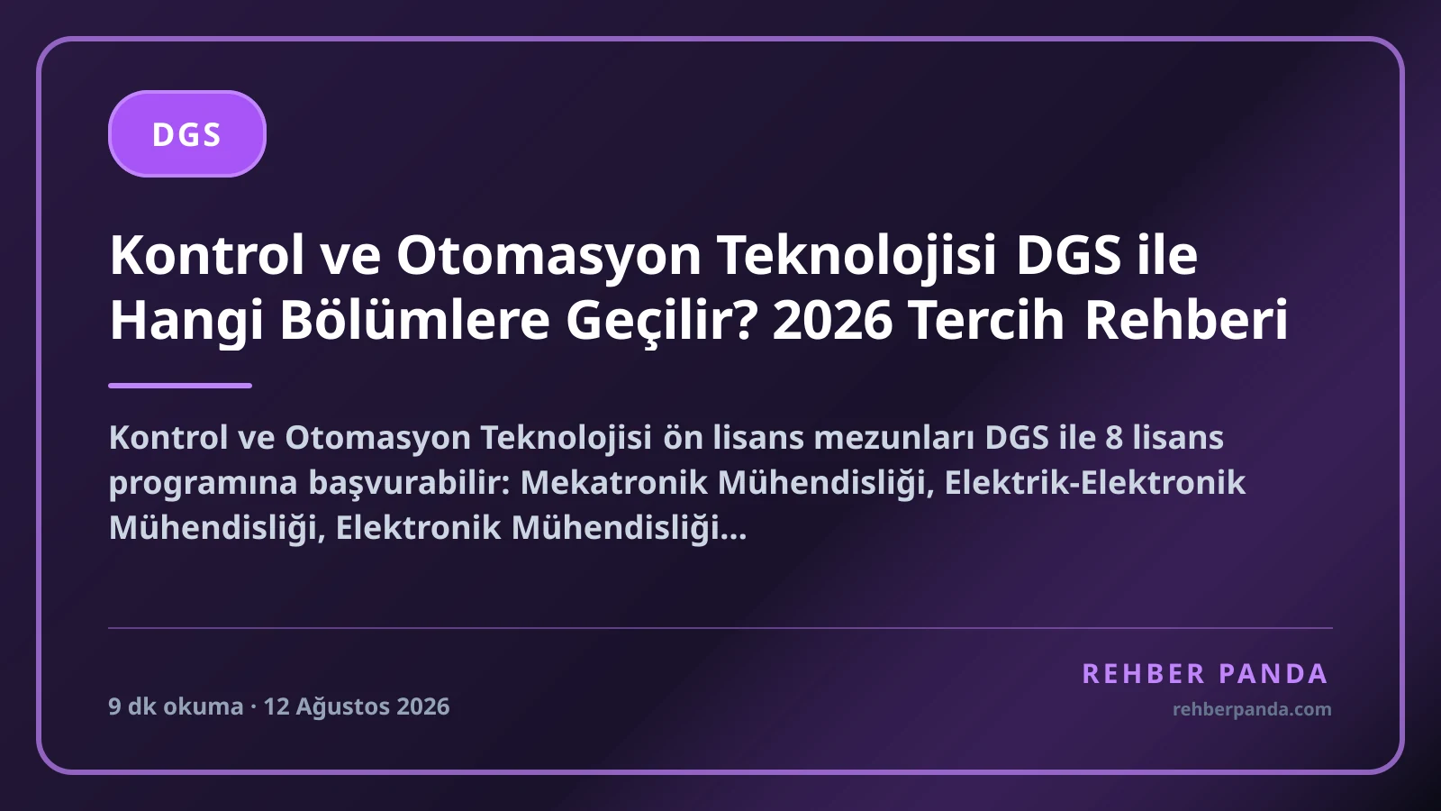 Kontrol ve Otomasyon Teknolojisi DGS ile Hangi Bölümlere Geçilir? 2026 Tercih Rehberi
