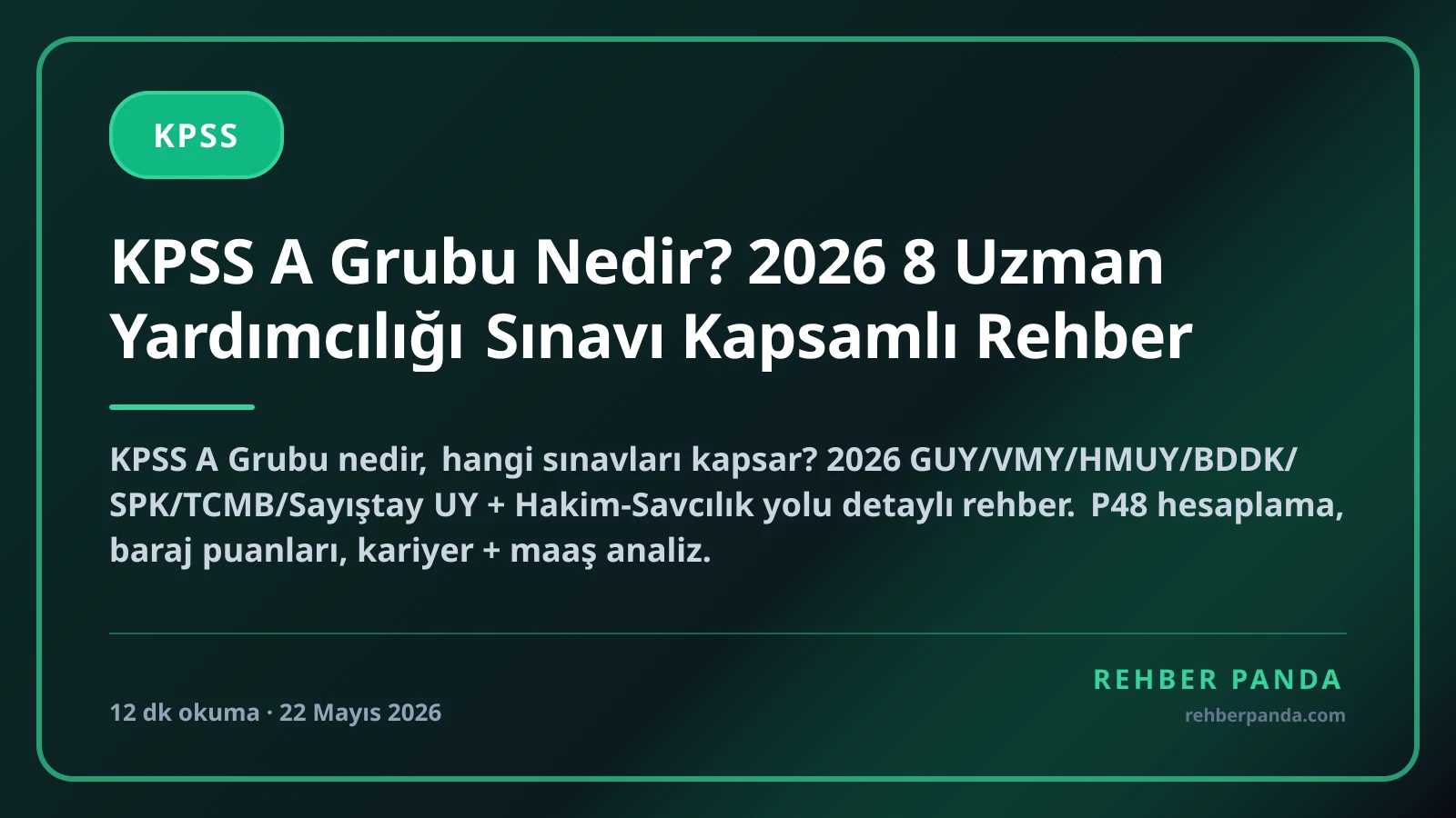 KPSS A Grubu Nedir? 2026 8 Uzman Yardımcılığı Sınavı Kapsamlı Rehber