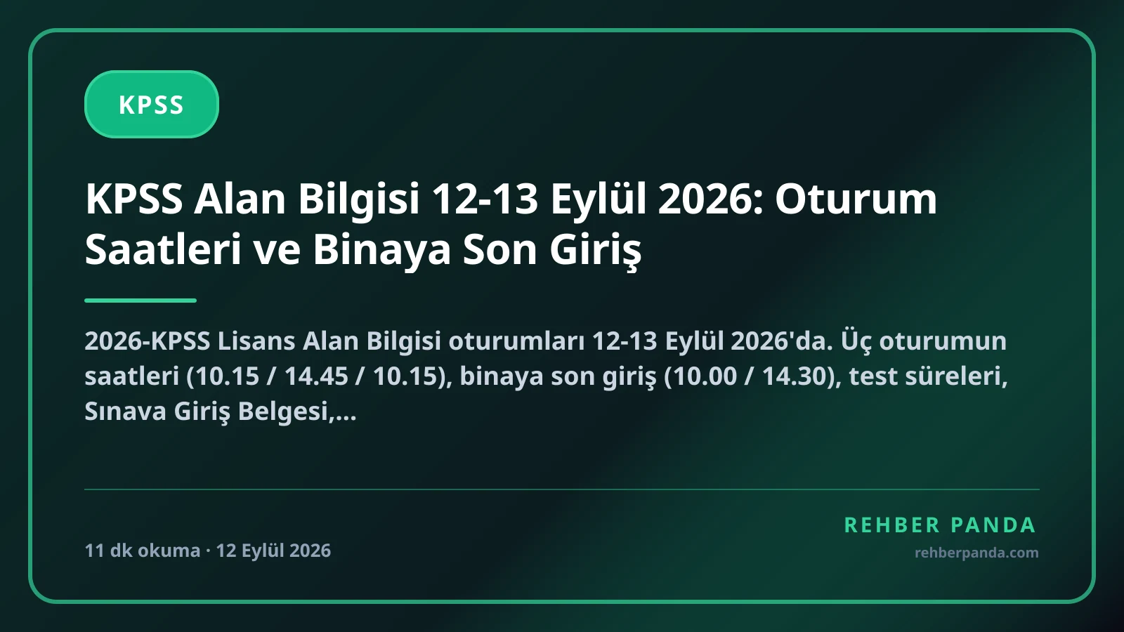 KPSS Alan Bilgisi 12-13 Eylül 2026: Oturum Saatleri ve Binaya Son Giriş