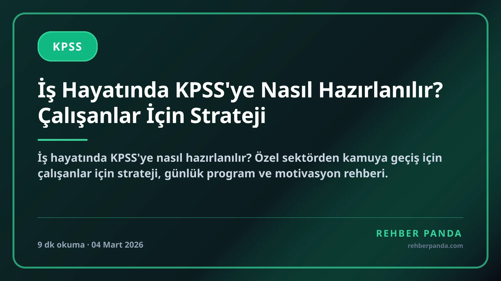 İş Hayatında KPSS'ye Nasıl Hazırlanılır? Çalışanlar İçin Strateji