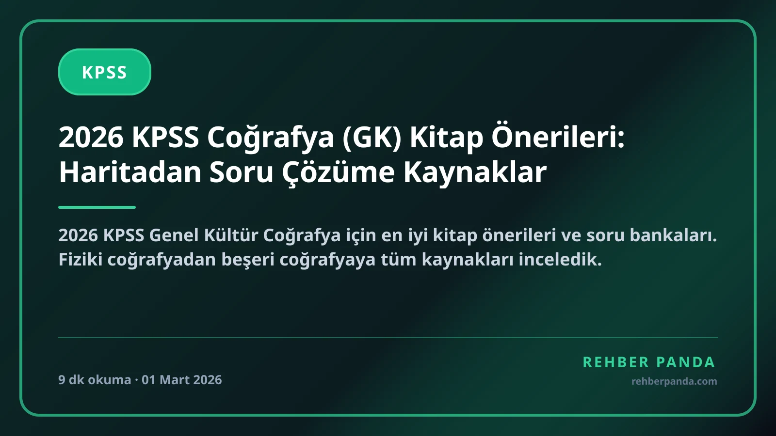 2026 KPSS Coğrafya (GK) Kitap Önerileri: Haritadan Soru Çözüme Kaynaklar