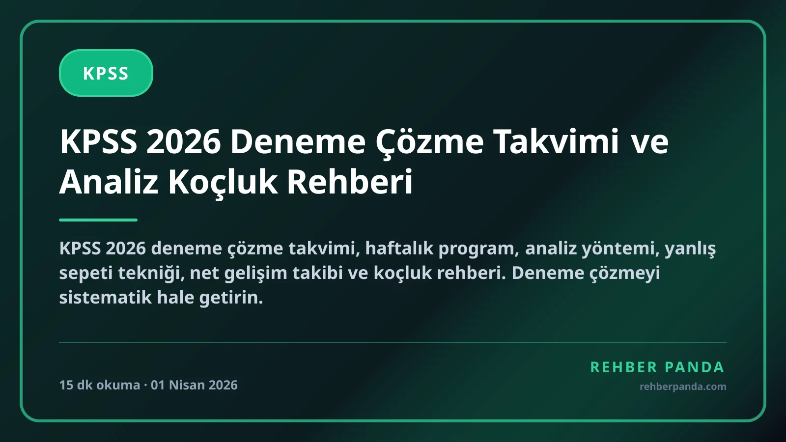 KPSS 2026 Deneme Çözme Takvimi ve Analiz Koçluk Rehberi