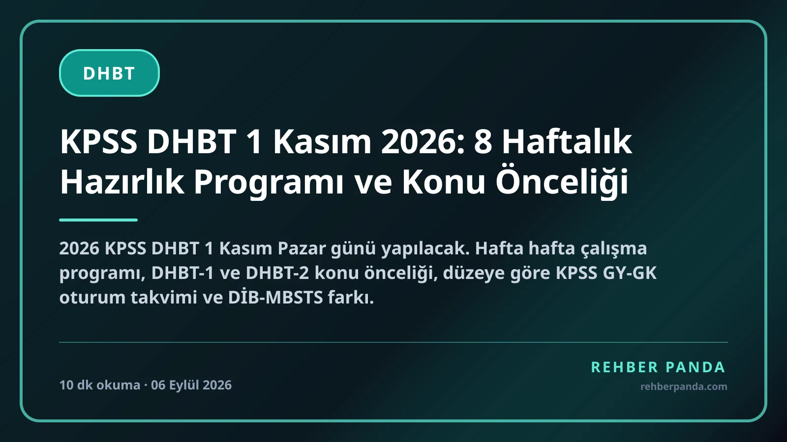 KPSS DHBT 1 Kasım 2026: 8 Haftalık Hazırlık Programı ve Konu Önceliği