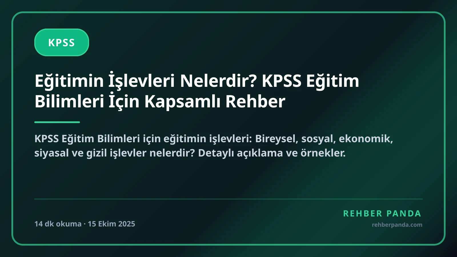 Eğitimin İşlevleri Nelerdir? KPSS Eğitim Bilimleri İçin Kapsamlı Rehber