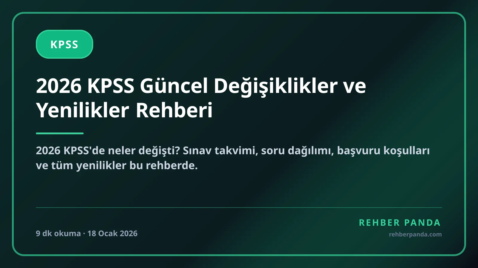2026 KPSS Güncel Değişiklikler ve Yenilikler Rehberi