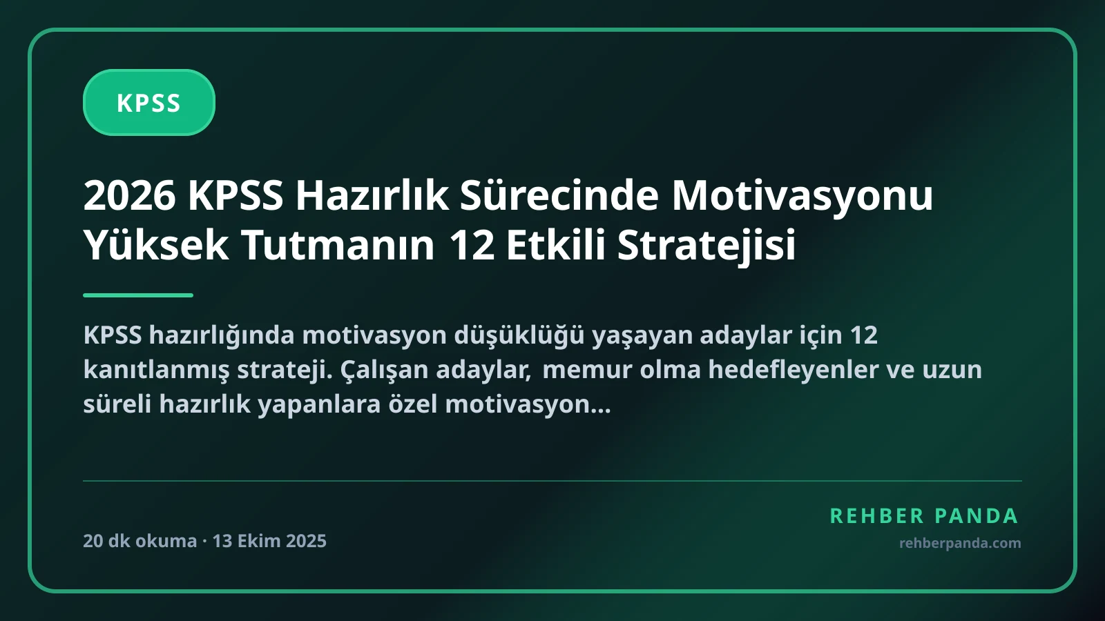 2026 KPSS Hazırlık Sürecinde Motivasyonu Yüksek Tutmanın 12 Etkili Stratejisi