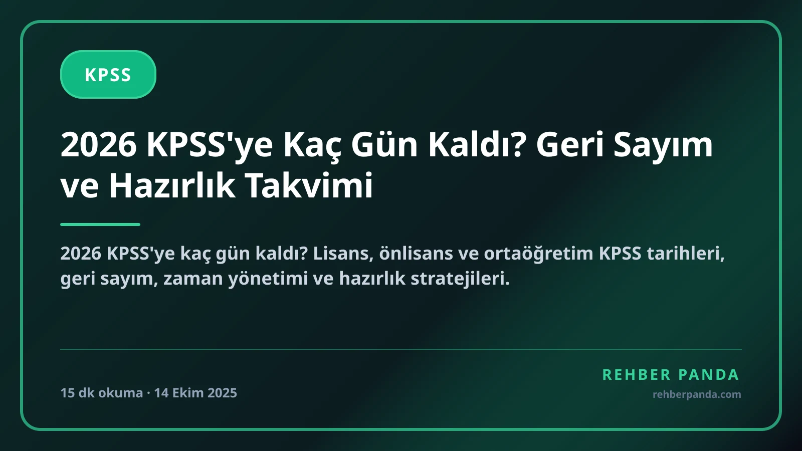 2026 KPSS'ye Kaç Gün Kaldı? Geri Sayım ve Hazırlık Takvimi