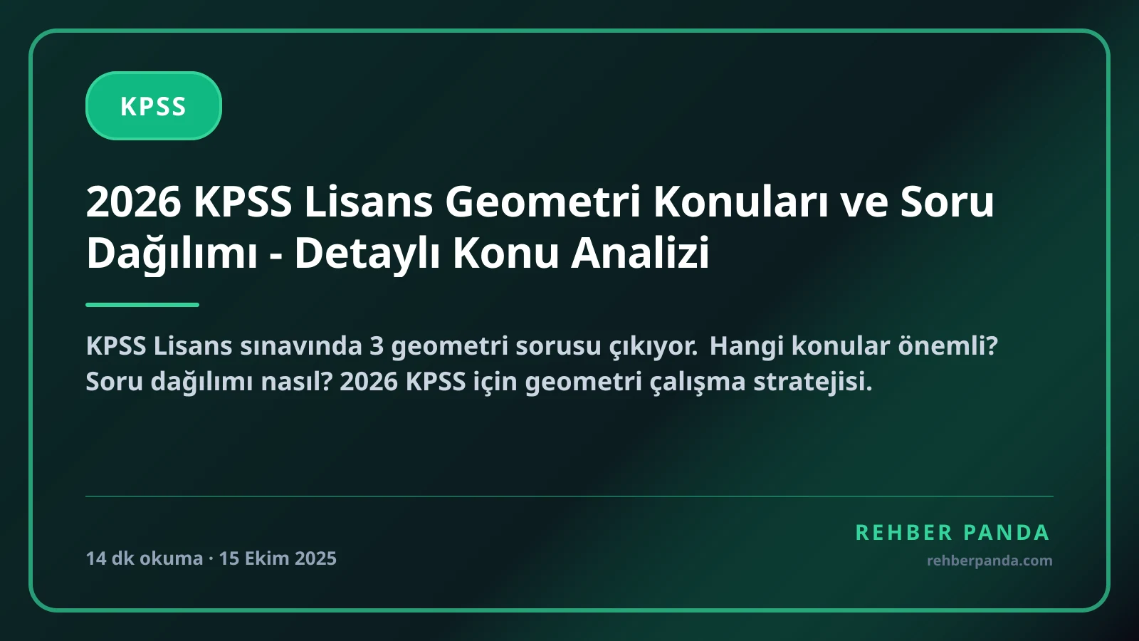 2026 KPSS Lisans Geometri Konuları ve Soru Dağılımı - Detaylı Konu Analizi