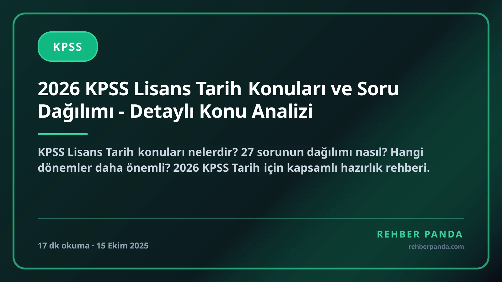 2026 KPSS Lisans Tarih Konuları ve Soru Dağılımı - Detaylı Konu Analizi