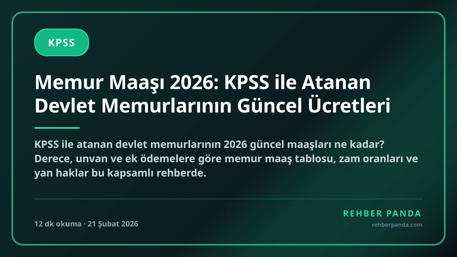 Memur Maaşı 2026: KPSS ile Atanan Devlet Memurlarının Güncel Ücretleri
