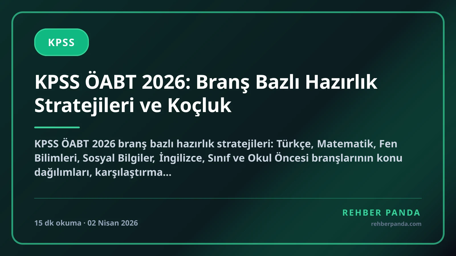 KPSS ÖABT 2026: Branş Bazlı Hazırlık Stratejileri ve Koçluk