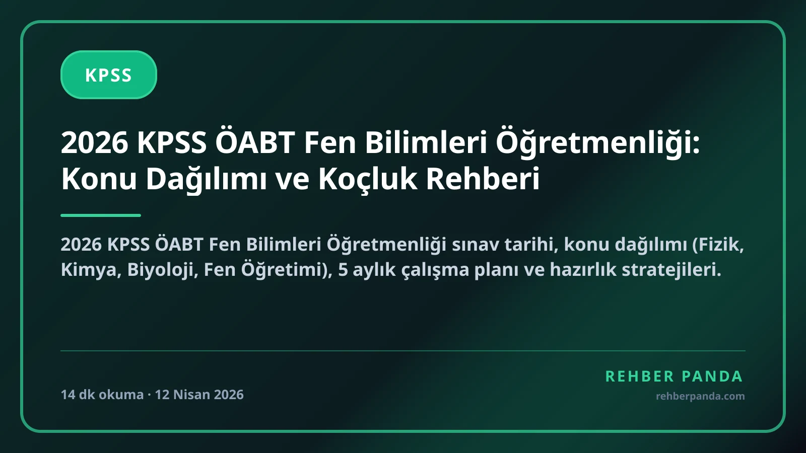 2026 KPSS ÖABT Fen Bilimleri Öğretmenliği: Konu Dağılımı ve Koçluk Rehberi