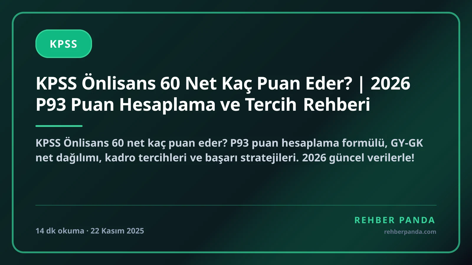 KPSS Önlisans 60 Net Kaç Puan Eder? | 2026 P93 Puan Hesaplama ve Tercih Rehberi
