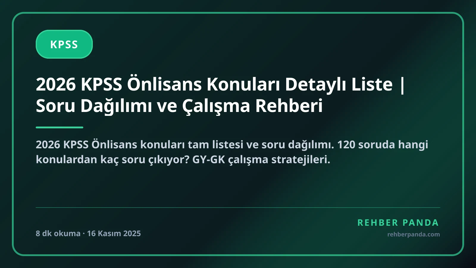2026 KPSS Önlisans Konuları Detaylı Liste | Soru Dağılımı ve Çalışma Rehberi