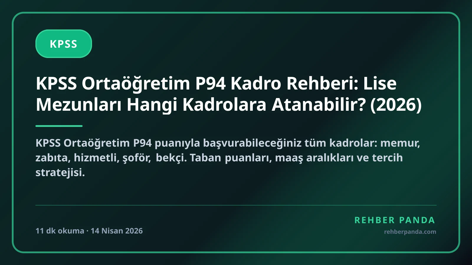 KPSS Ortaöğretim P94 Kadro Rehberi: Lise Mezunları Hangi Kadrolara Atanabilir? (2026)