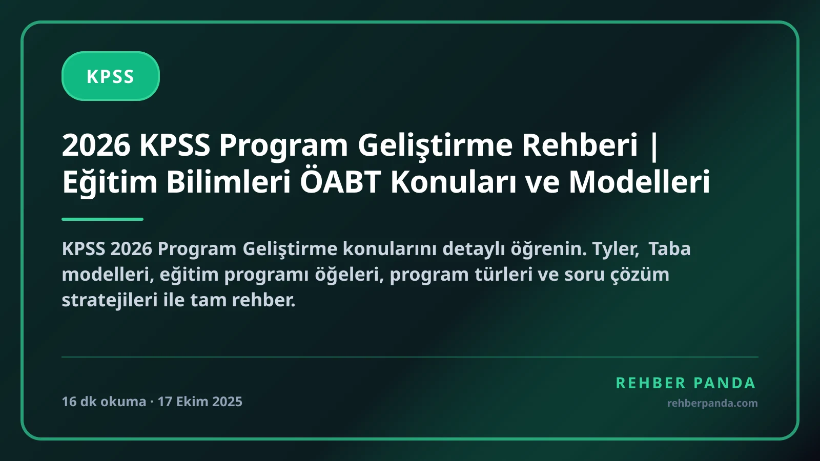 2026 KPSS Program Geliştirme Rehberi | Eğitim Bilimleri ÖABT Konuları ve Modelleri