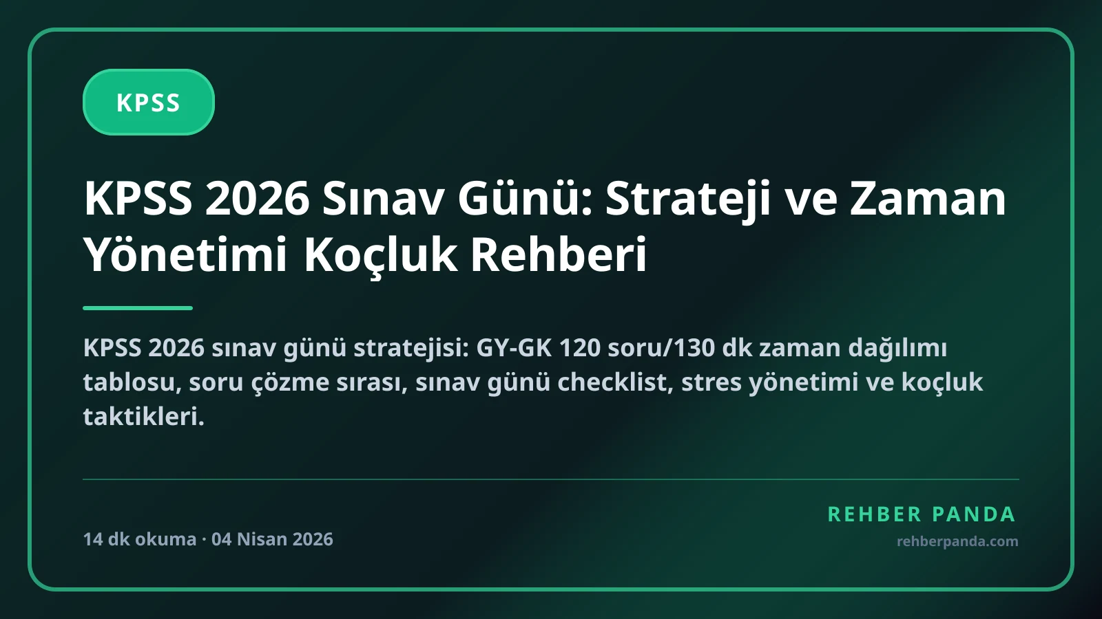 KPSS 2026 Sınav Günü: Strateji ve Zaman Yönetimi Koçluk Rehberi