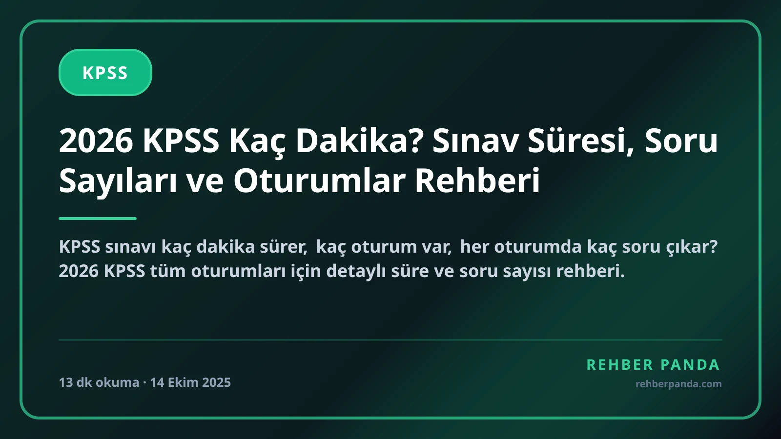 2026 KPSS Kaç Dakika? Sınav Süresi, Soru Sayıları ve Oturumlar Rehberi