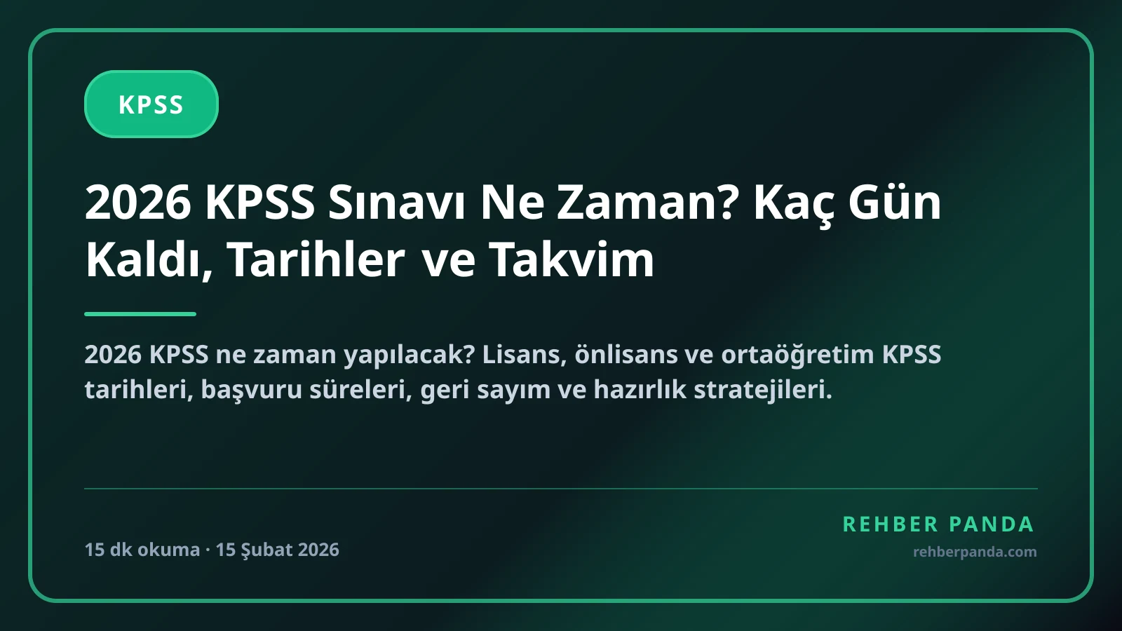 2026 KPSS Sınavı Ne Zaman? Kaç Gün Kaldı, Tarihler ve Takvim