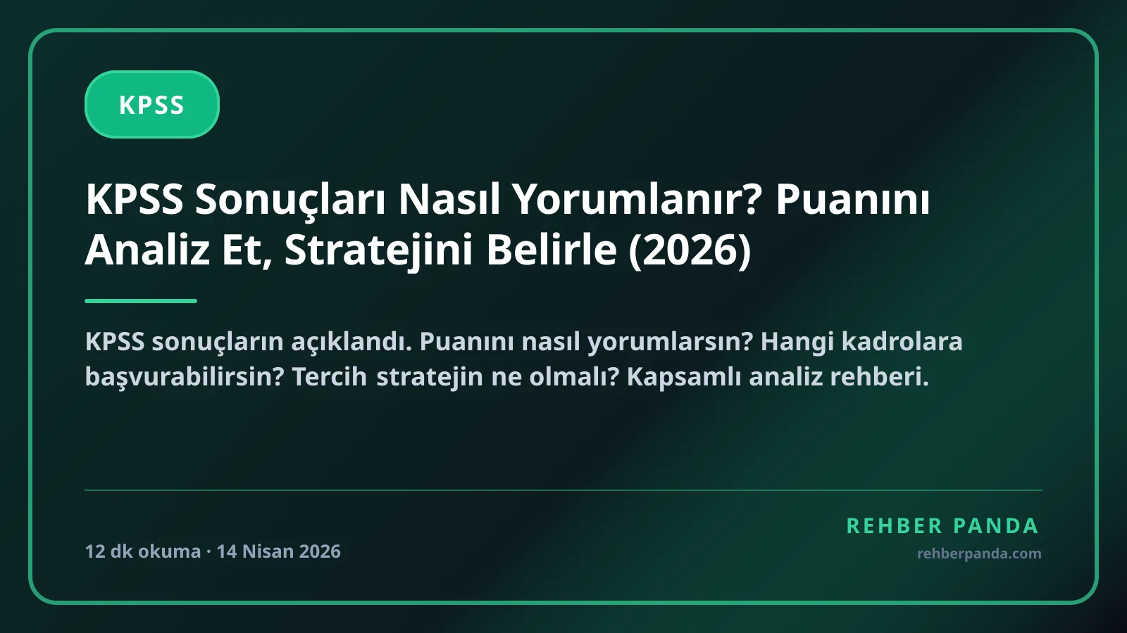 KPSS Sonuçları Nasıl Yorumlanır? Puanını Analiz Et, Stratejini Belirle (2026)