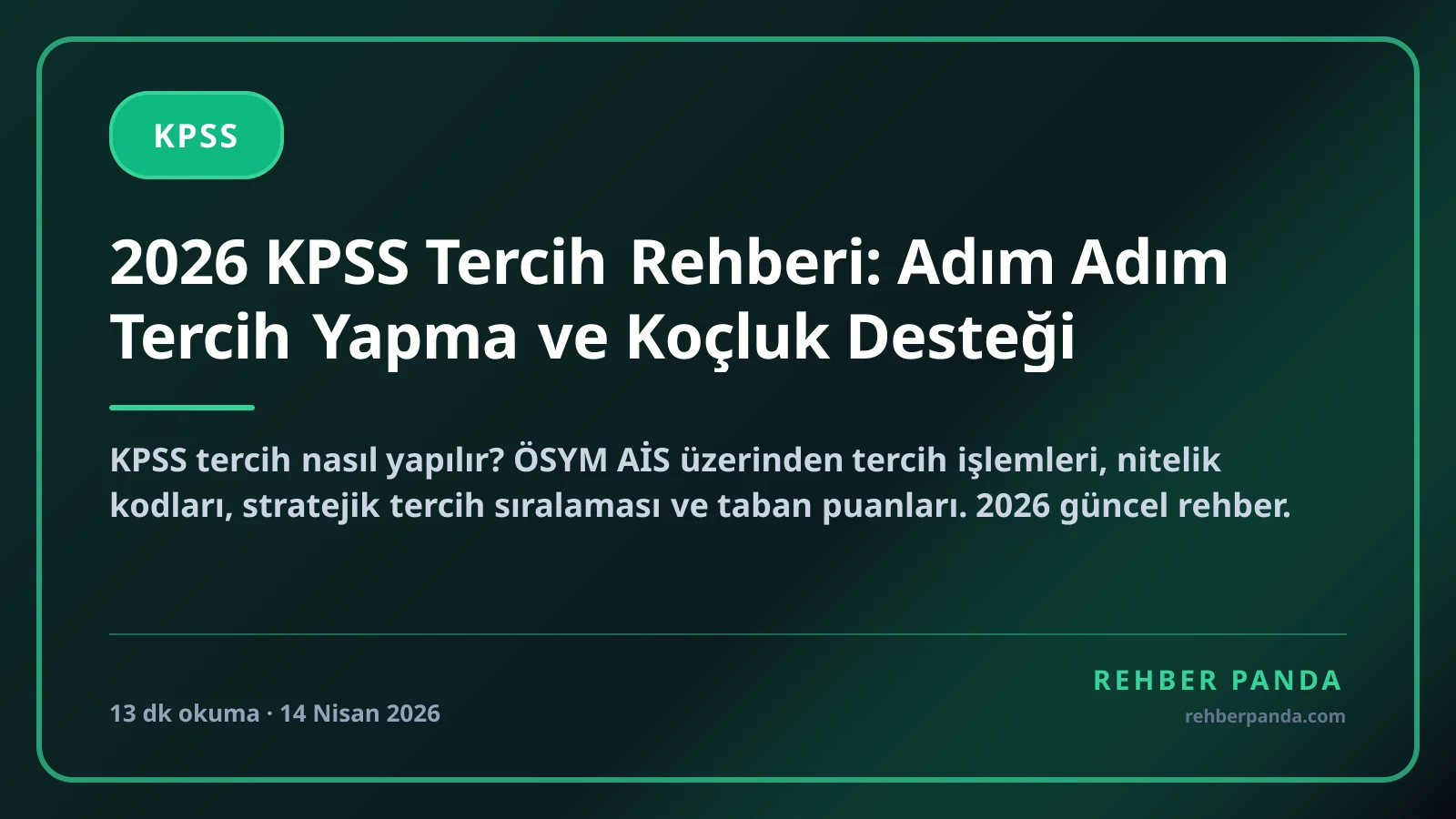 2026 KPSS Tercih Rehberi: Adım Adım Tercih Yapma ve Koçluk Desteği