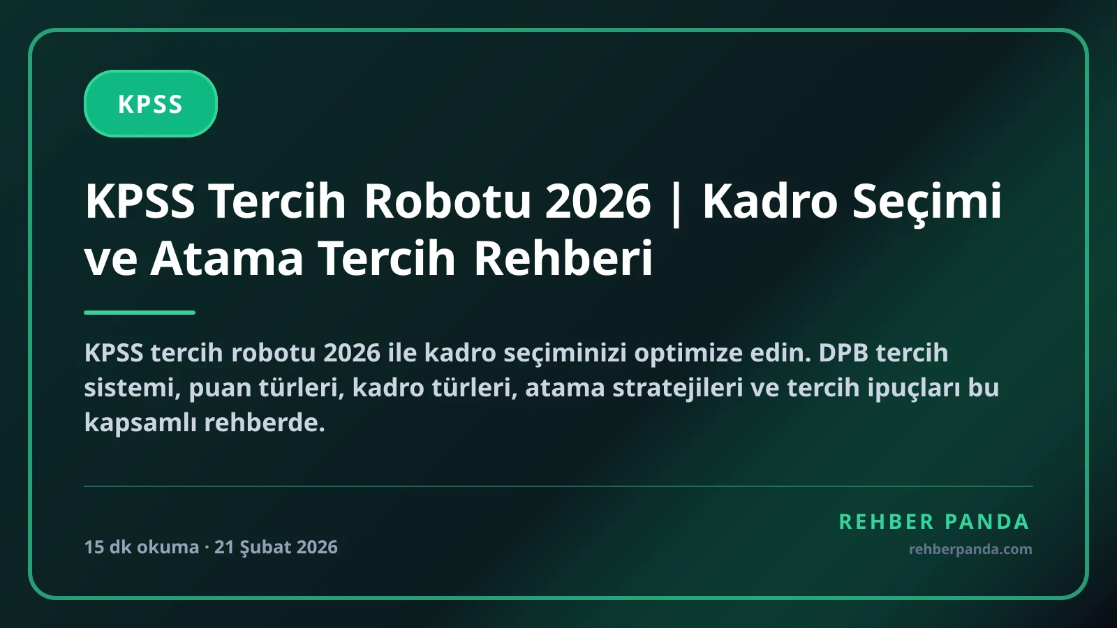 KPSS Tercih Robotu 2026 | Kadro Seçimi ve Atama Tercih Rehberi