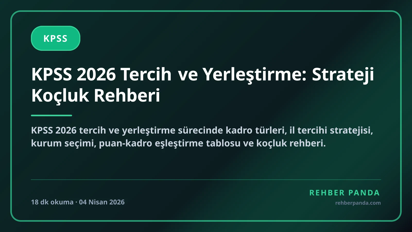 KPSS 2026 Tercih ve Yerleştirme: Strateji Koçluk Rehberi