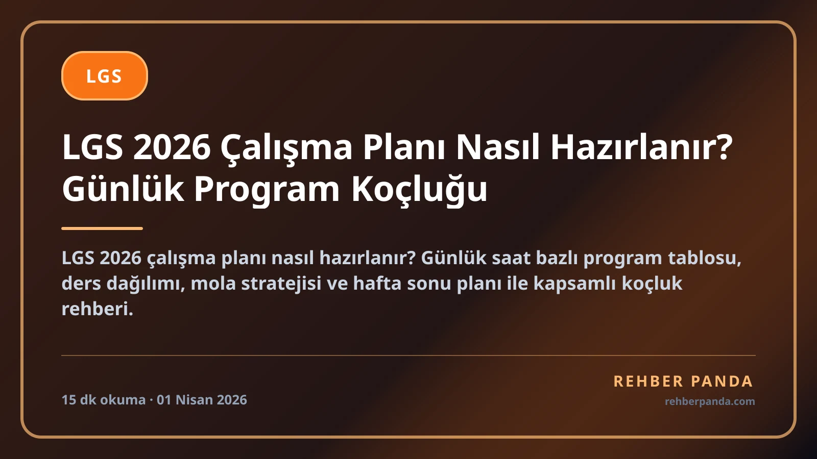 LGS 2026 Çalışma Planı Nasıl Hazırlanır? Günlük Program Koçluğu