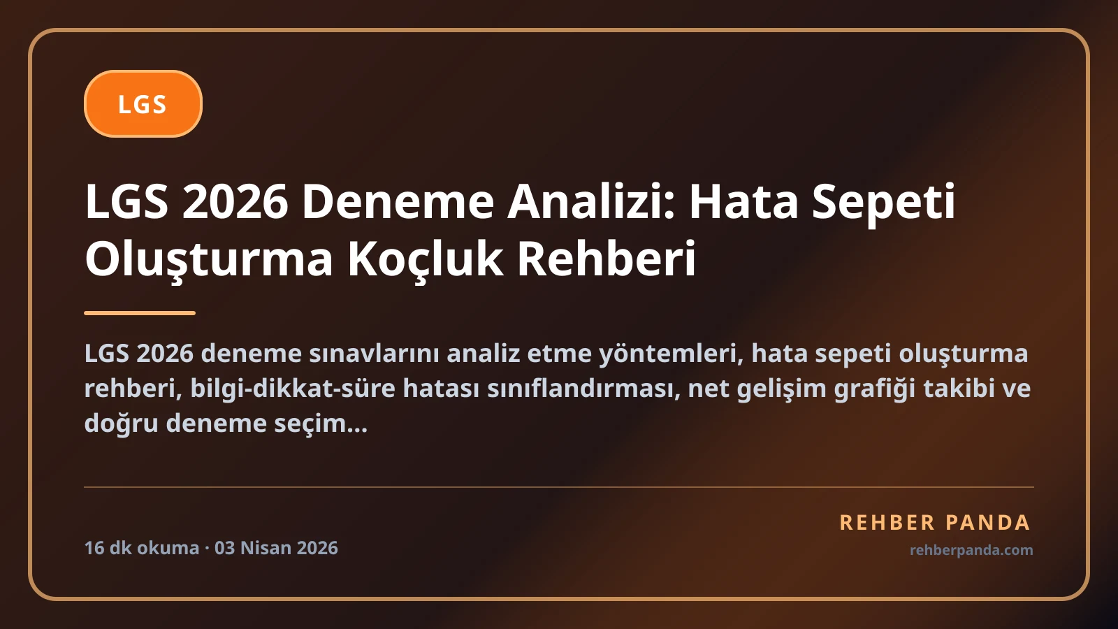 LGS 2026 Deneme Analizi: Hata Sepeti Oluşturma Koçluk Rehberi