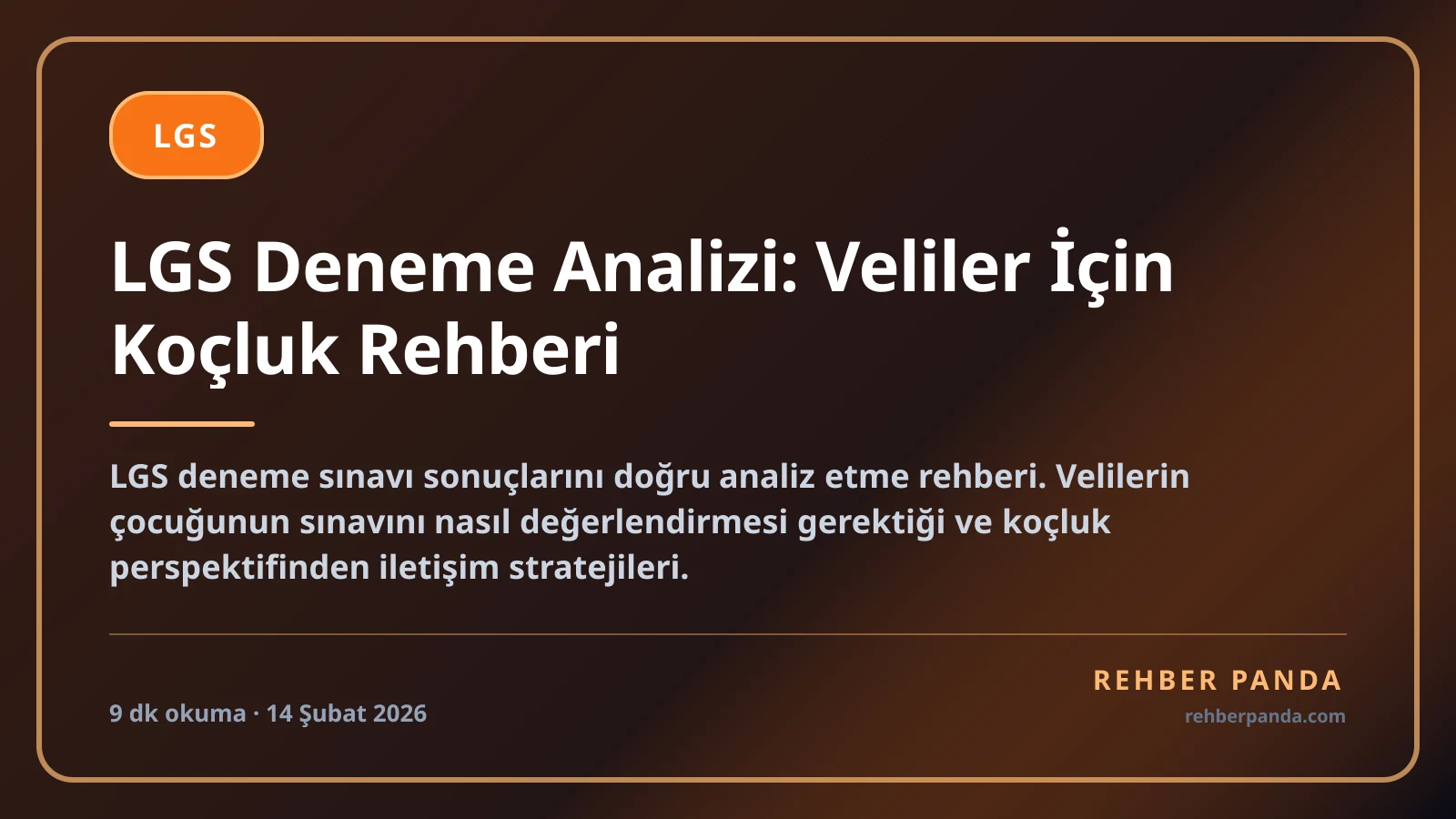 LGS Deneme Analizi: Veliler İçin Koçluk Rehberi