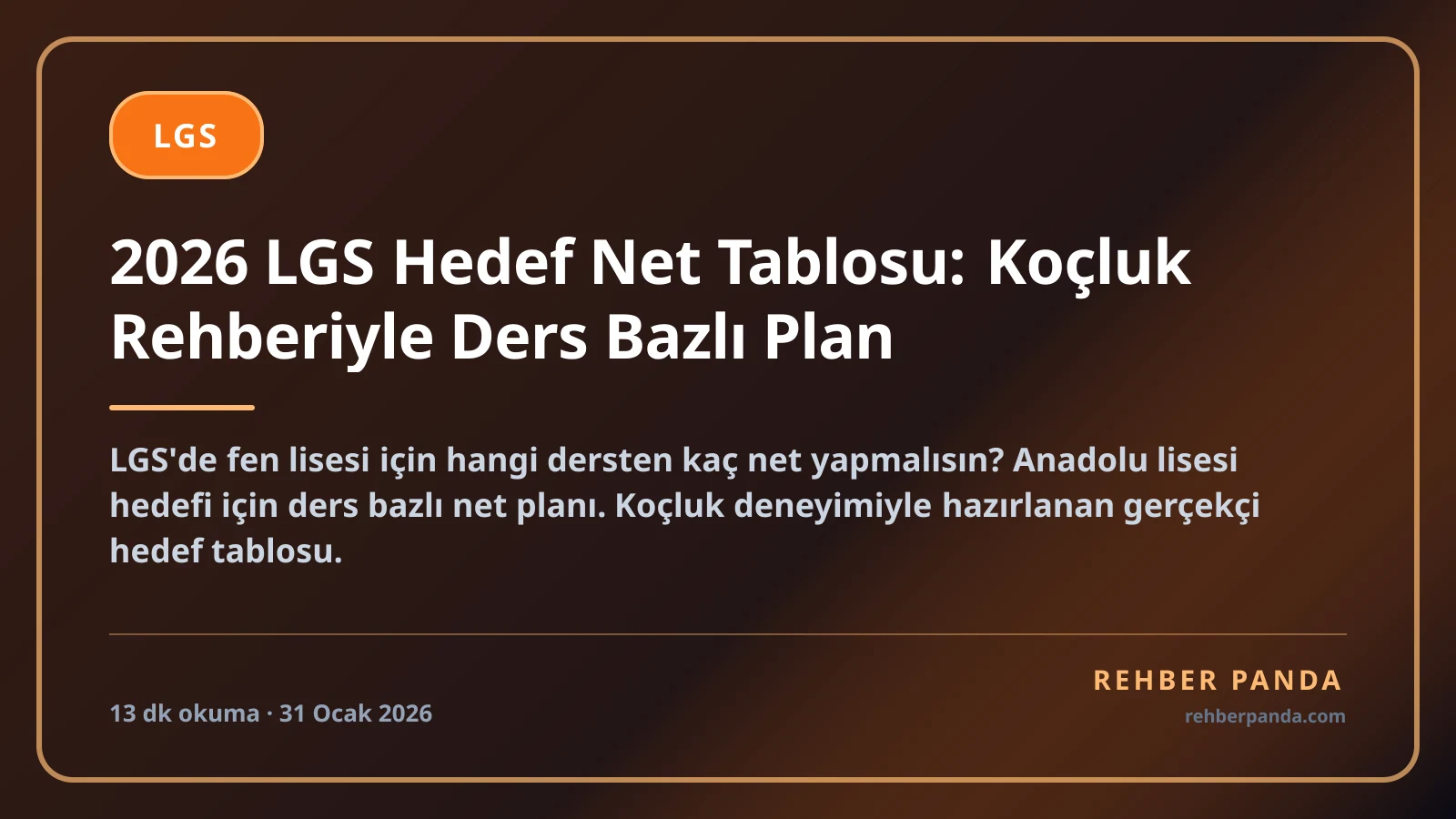 2026 LGS Hedef Net Tablosu: Koçluk Rehberiyle Ders Bazlı Plan