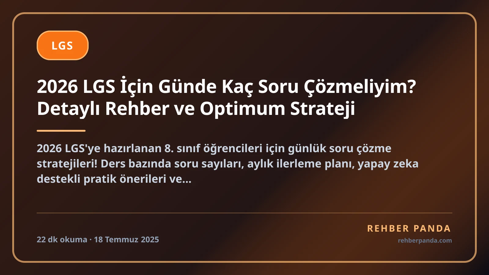 2026 LGS İçin Günde Kaç Soru Çözmeliyim? Detaylı Rehber ve Optimum Strateji