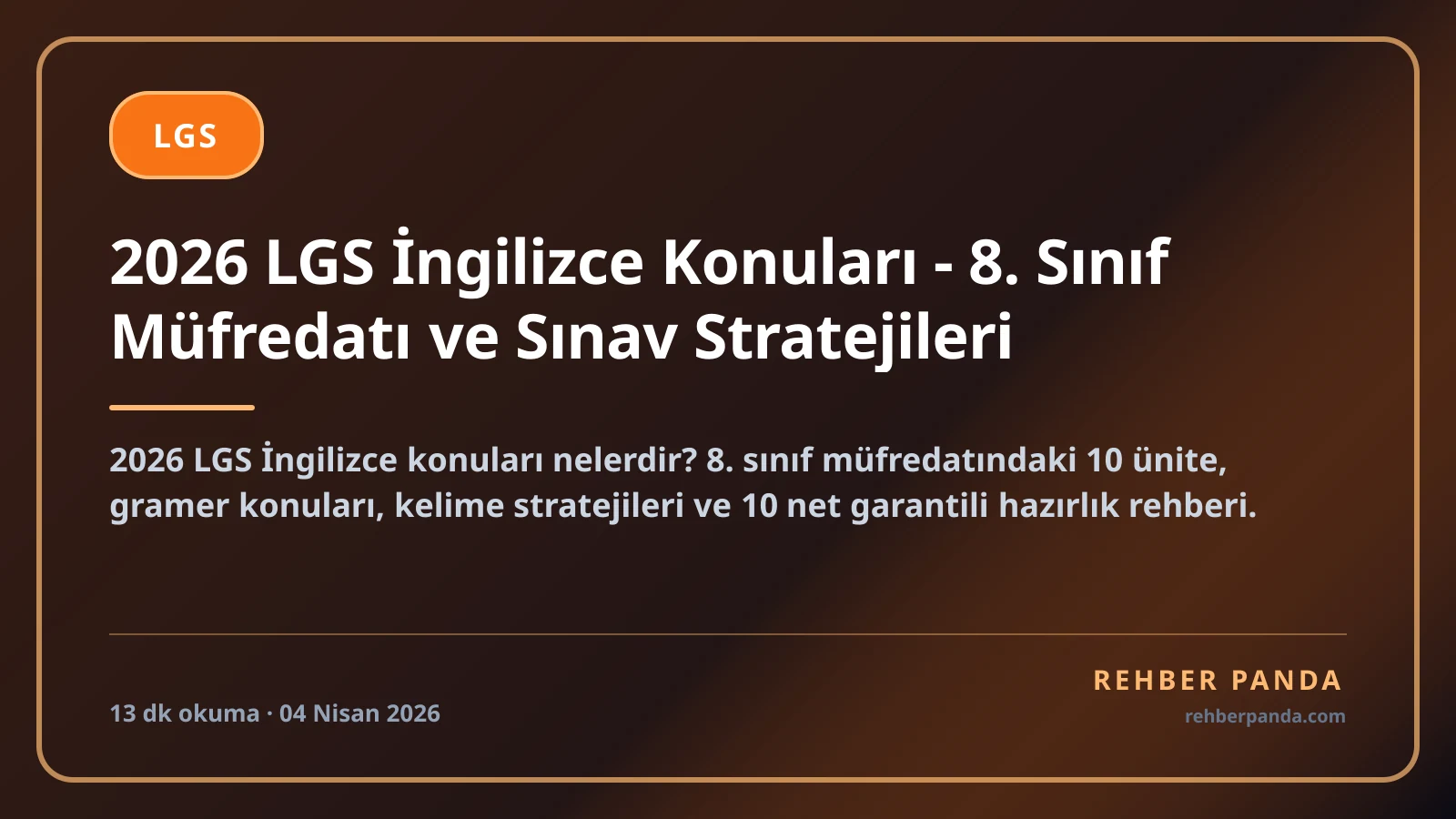 2026 LGS İngilizce Konuları - 8. Sınıf Müfredatı ve Sınav Stratejileri