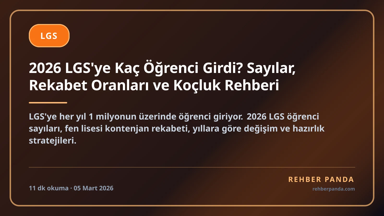 2026 LGS'ye Kaç Öğrenci Girdi? Sayılar, Rekabet Oranları ve Koçluk Rehberi