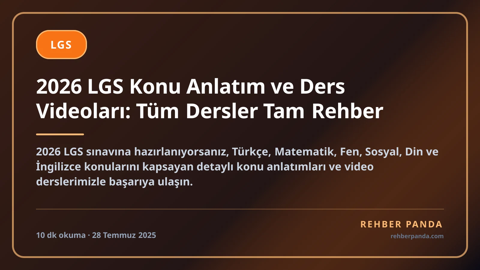 2026 LGS Konu Anlatım ve Ders Videoları: Tüm Dersler Tam Rehber