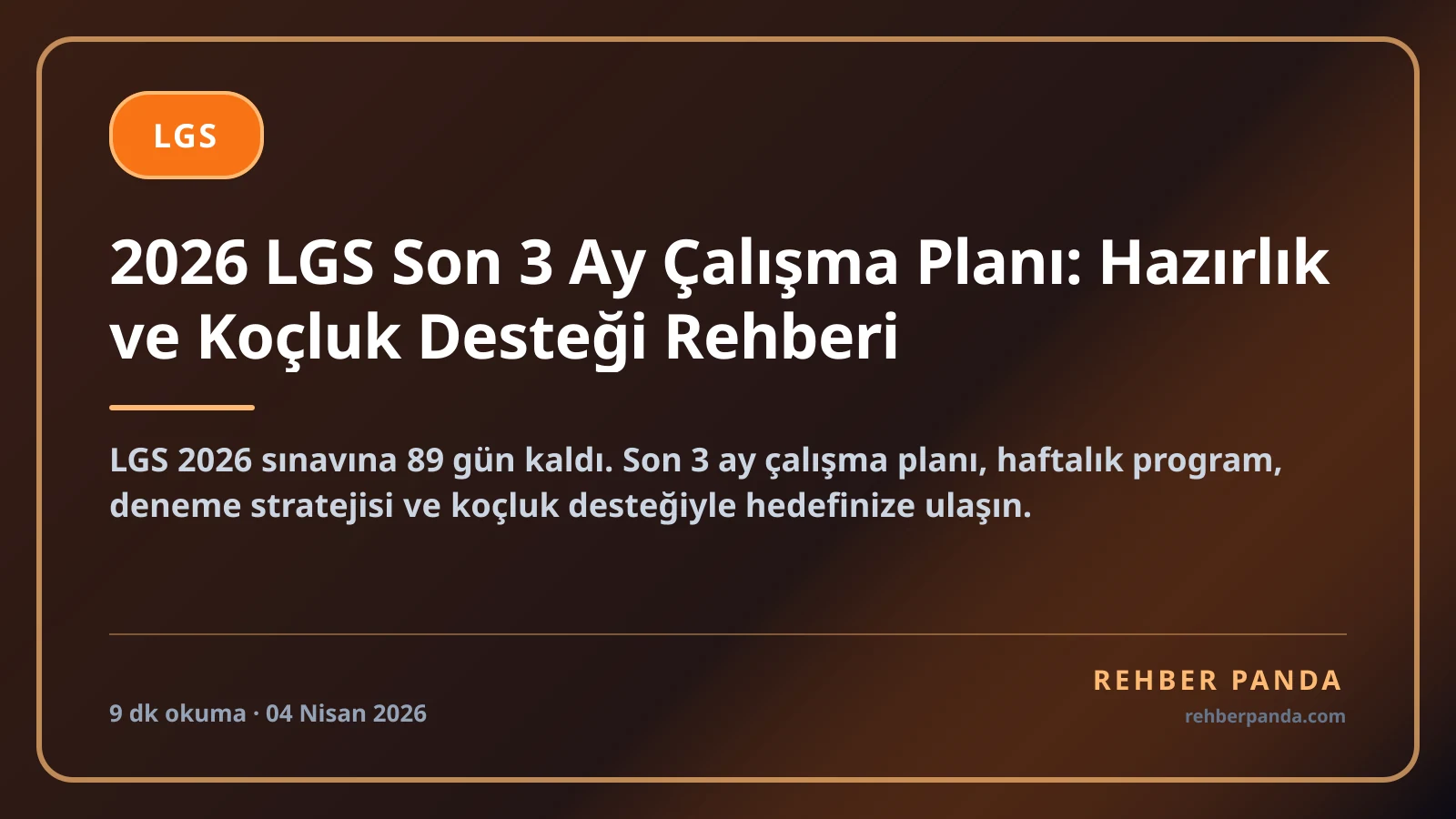 2026 LGS Son 3 Ay Çalışma Planı: Hazırlık ve Koçluk Desteği Rehberi