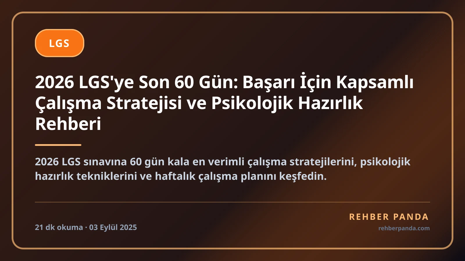 2026 LGS'ye Son 60 Gün: Başarı İçin Kapsamlı Çalışma Stratejisi ve Psikolojik Hazırlık Rehberi