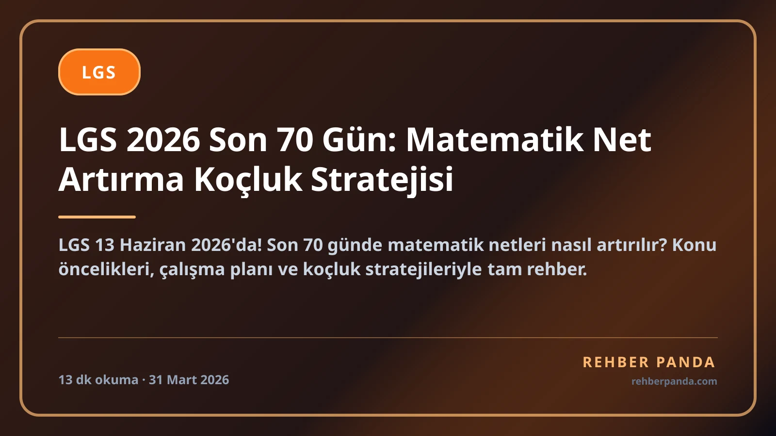 LGS 2026 Son 70 Gün: Matematik Net Artırma Koçluk Stratejisi