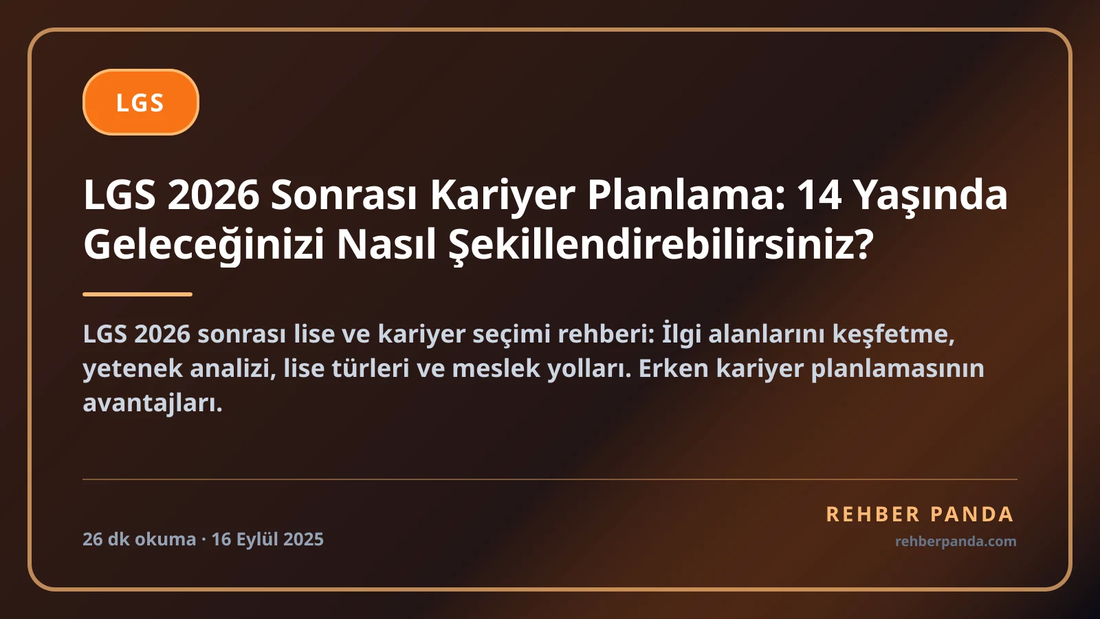 LGS 2026 Sonrası Kariyer Planlama: 14 Yaşında Geleceğinizi Nasıl Şekillendirebilirsiniz?