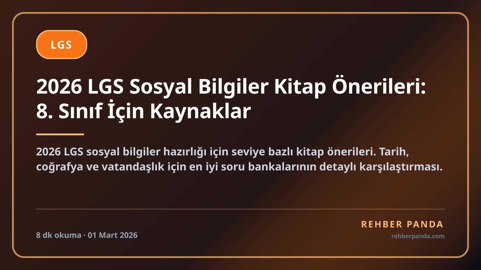 2026 LGS Sosyal Bilgiler Kitap Önerileri: 8. Sınıf İçin Kaynaklar