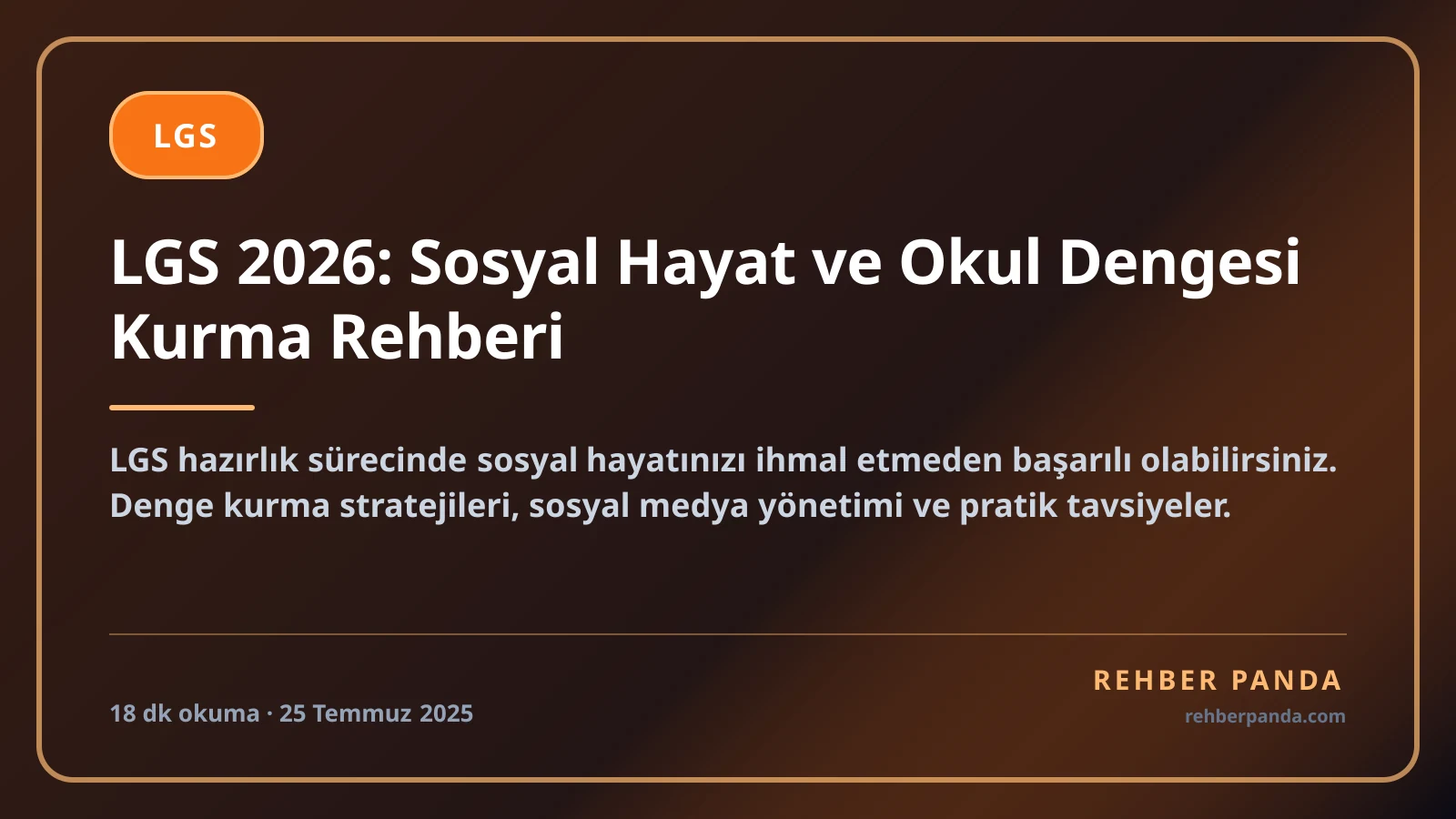 LGS 2026: Sosyal Hayat ve Okul Dengesi Kurma Rehberi