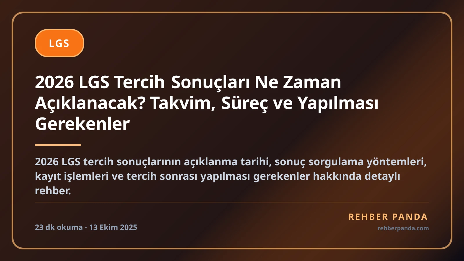 2026 LGS Tercih Sonuçları Ne Zaman Açıklanacak? Takvim, Süreç ve Yapılması Gerekenler